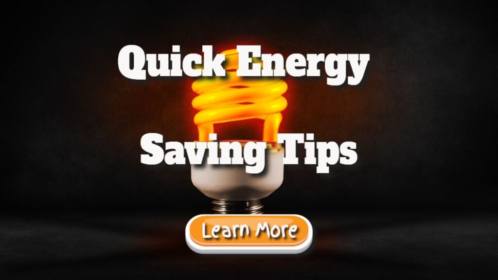 quick energy saving tips