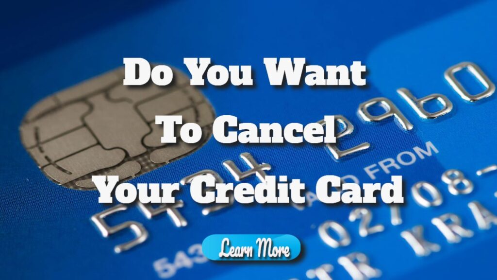 do you want to cancel your credit card